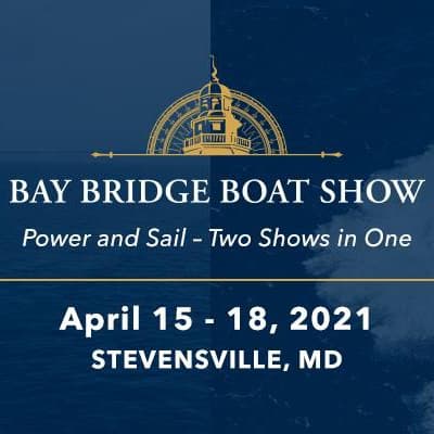 Bay Bridge Power & Sailboat Show | April 15-18, 2021