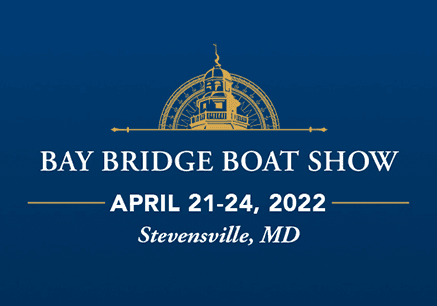Bay Bridge Boat Show | April 21-24, 2022