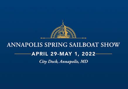 Annapolis Spring Sailboat Show April 29-May 1, 2022 | S&J Yachts Annapolis Spring Sailboat Show April 29-May 1, 2022 | S&J Yachts