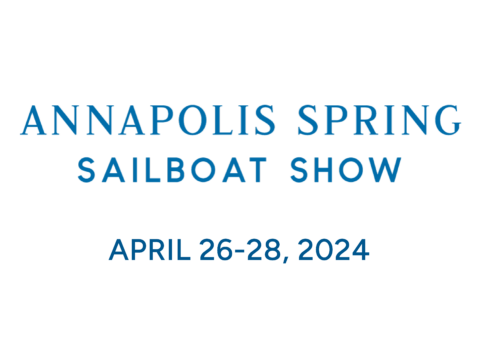 2024 Annapolis Spring Sailboat Show April 26-28 2024 | S&J Yachts