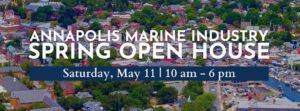 2024 Annapolis Marine Industry Spring Open House Saturday, May 11 | 10am – 6pm